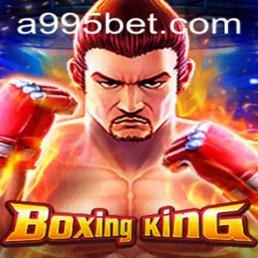 Explorando o Universo do Jogo BoxingKing com 995bet