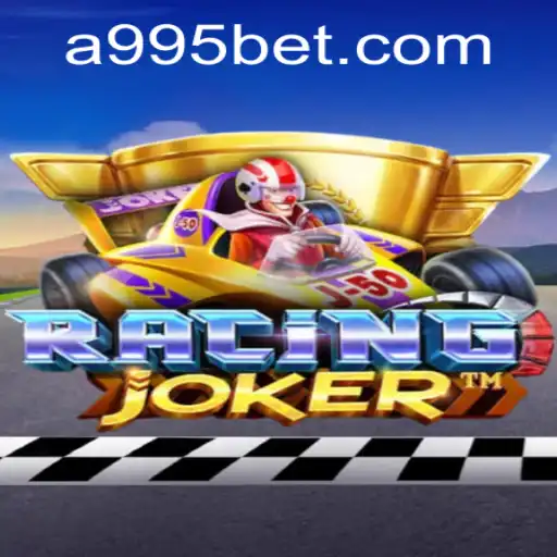 Descubra a Emoção do RacingJoker e a Plataforma 995bet